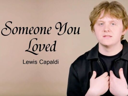 Someone You Loved by Lewis Capaldi